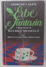 Erbe e fantasia con le ricette di Maurice Mességué