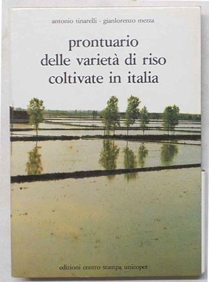 Prontuario delle varietà di riso coltivate in Italia - Antonio Tinarelli - copertina