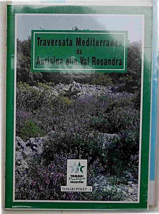 Traversata mediterranea da Aurisina alla Val Rosandra - Ettore Tomasi - copertina