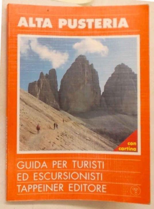 Zona escursionistica dell'Alta Pusteria. Guida per turisti ed escursionisti - Hans Kammerer - copertina