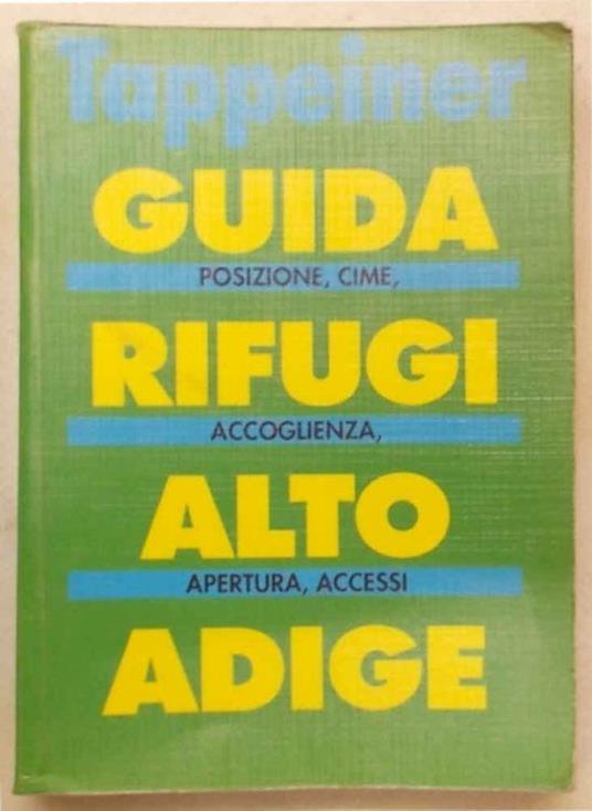 Guida rifugi Alto Adige - Hans Kammerer - copertina