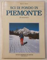 Sci di fondo in Piemonte. 55 itinerari