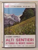 Alti sentieri attorno al Monte Bianco