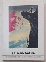 La Montagna. L'Avvenimento - Il Romanzo - Il Film