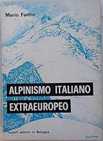 Alpinismo italiano extraeuropeo (al 112° anno). Saggio di cronologia e analisi critica