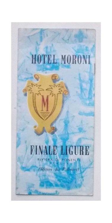 Hotel Moroni. Finale Ligure Riviera di Ponente - copertina