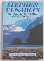 Island at the edge of the world. A South Georgia Odyssey