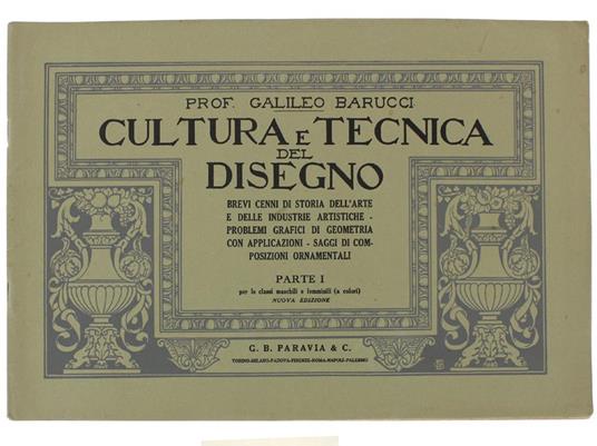 Cultura E Tecnica Del Disegno. Brevi cenni di storia dell'arte e delle ...