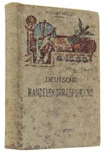 Handbuch Der Deutschen Handelkorrespondenz Ergänzt Durch Die Gebräuchlichsten Formulare..