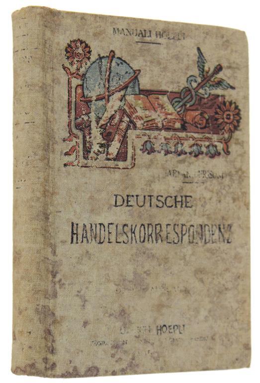 Handbuch Der Deutschen Handelkorrespondenz Ergänzt Durch Die Gebräuchlichsten Formulare.. - Gaetano Frisoni - copertina