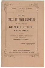 Delle Cause Dei Mali Presenti E Del Timore Dè Mali Futuri E Suoi Rimedi. Avviso al popolo cristiano