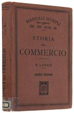 Storia Del Commercio. Quarta edizione riveduta e ampliata