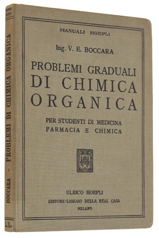 Problemi Graduali Di Chimica Organica. Per studenti di medicina farmacia e chimica - V.E Boccara - copertina