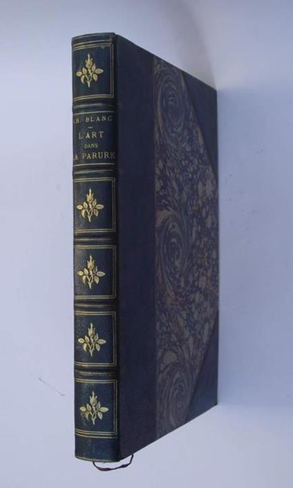 L' art dans la parure et dans le vêtement - Charles Blanc - copertina