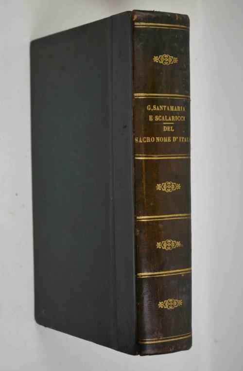 Del Sacro nome d'Italia e della più probabile opinione sull'origine degli antichi popoli italiani… - G. Santamaria-Scalaricci - copertina