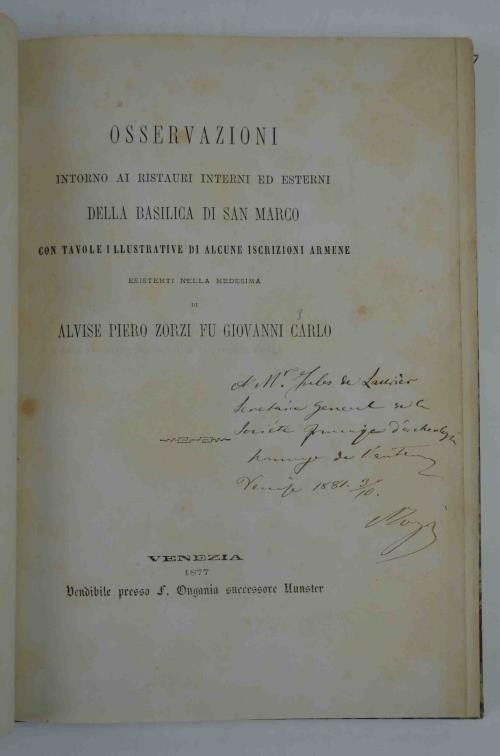 Osservazioni intorno ai ristauri interni ed esterni della Basilica di San Marco con tavole illustrative di alcune iscrizioni armene esistenti nella medesima… - Alvise Zorzi - copertina