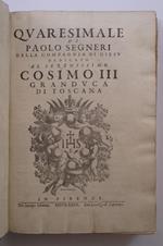 Quaresimale. al Serenissimo Cosimo III Granduca di Toscana