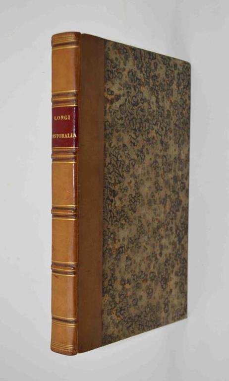 Longi Pastorialia e codd. mss. duobus italicus primum graeca integra edidit P.L. Courier. Exemplar romanum emendatius et auctius typis recudendum curavit G.R. Lud. de Sinner - Longo Sofista - copertina
