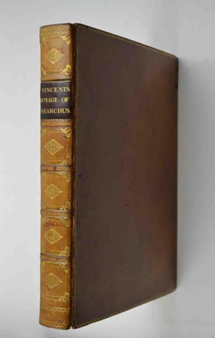 The Voyage of Nearchus from the Indus to the Euphrates, collected from the original journal preserved by Arrian, and illustrated by authorities ancient and modern. Containing an account of the first navigation attempted by Europeans in the Indian Oce - copertina