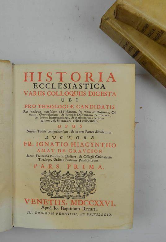 Historia ecclesiastica variis colloquiis digesta ubi pro theologiae candidatis. Opus novem tomis comprehensum, et in tre partes distributum. - copertina