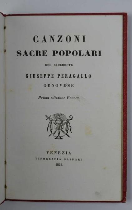 Canzoni sacre popolari del sacerdote Giuseppe Peragallo genovese. Prima edizione veneta - Giuseppe Peragallo - copertina