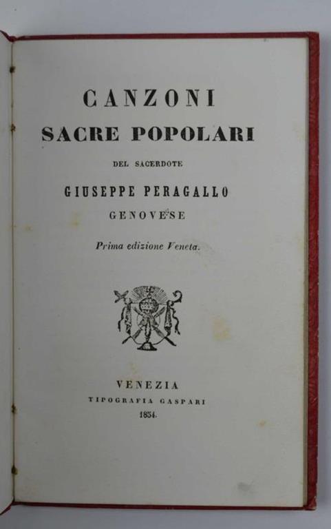 Canzoni sacre popolari del sacerdote Giuseppe Peragallo genovese. Prima edizione veneta - Giuseppe Peragallo - copertina