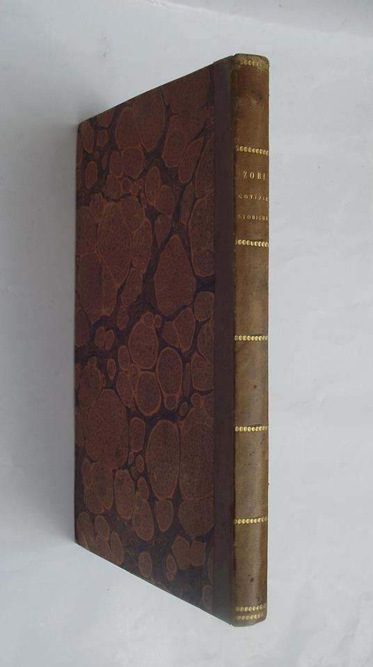 Notizie storiche riguardanti l'Imperiale e Reale Stabilimento dei Lavori di Commesso in Pietro Dure di Firenze raccolte e pubblicate - Antonio Zobi - copertina