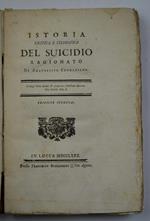 Istoria critica e filosofica del suicidio ragionato di Agatopisto Cromaziano. Edizione seconda