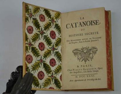 La catanoise ou histoire secrète des mouvements arrivez au royaume de Naples, sous la Reine Jeanne I - Nicolas Lenglet du Fresnoy - copertina
