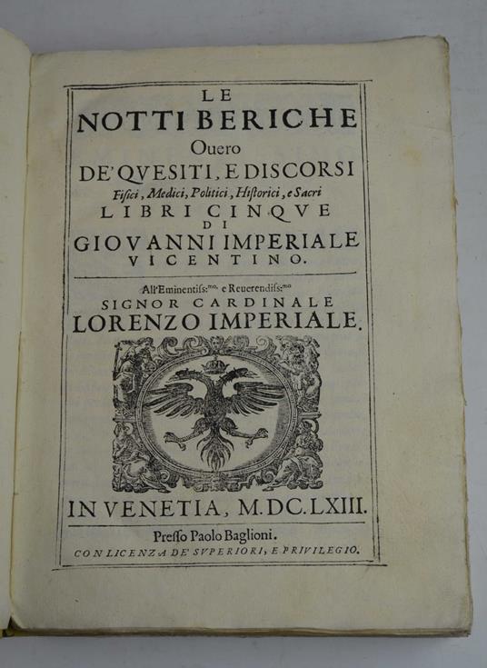 Le Notti Beriche overo dè Quesiti, e Discorsi Fisici, Medici, Politici, Historici e Sacri. Libri cinque. - copertina