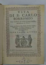 Vita di S. Carlo Borromeo prete cardinale del titolo di Santa Prassede Arcivescovo di Milano…