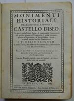 Monimenti historiali dell'antico, e nobile Castello d'Iseo, Da quali, nella Prima Parte, si comprende l'honorevoli sue qualità quanto al Temporale nella Seconda, quanto al Spirituale, et Ecclesiastico. dove trattasi ancora del suo Fondatore S. Vigil