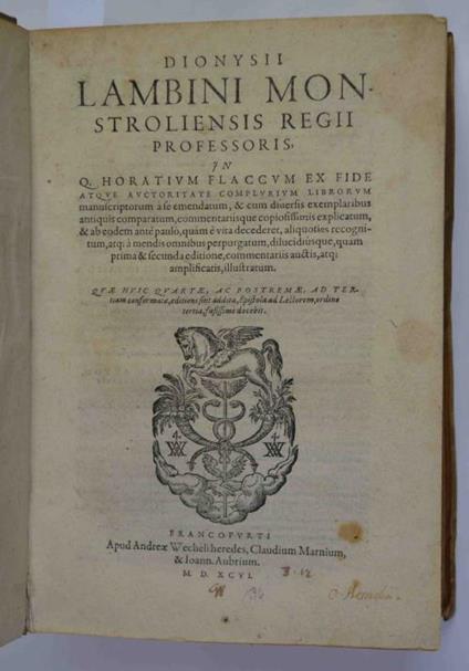 In Q. Horatium Flaccum ex fide atque auctoritate complurium librorum manuscriptorum a se emendatum, & cum diversis exemplaribus antiquis comparatum - Q. Flacco Orazio - copertina