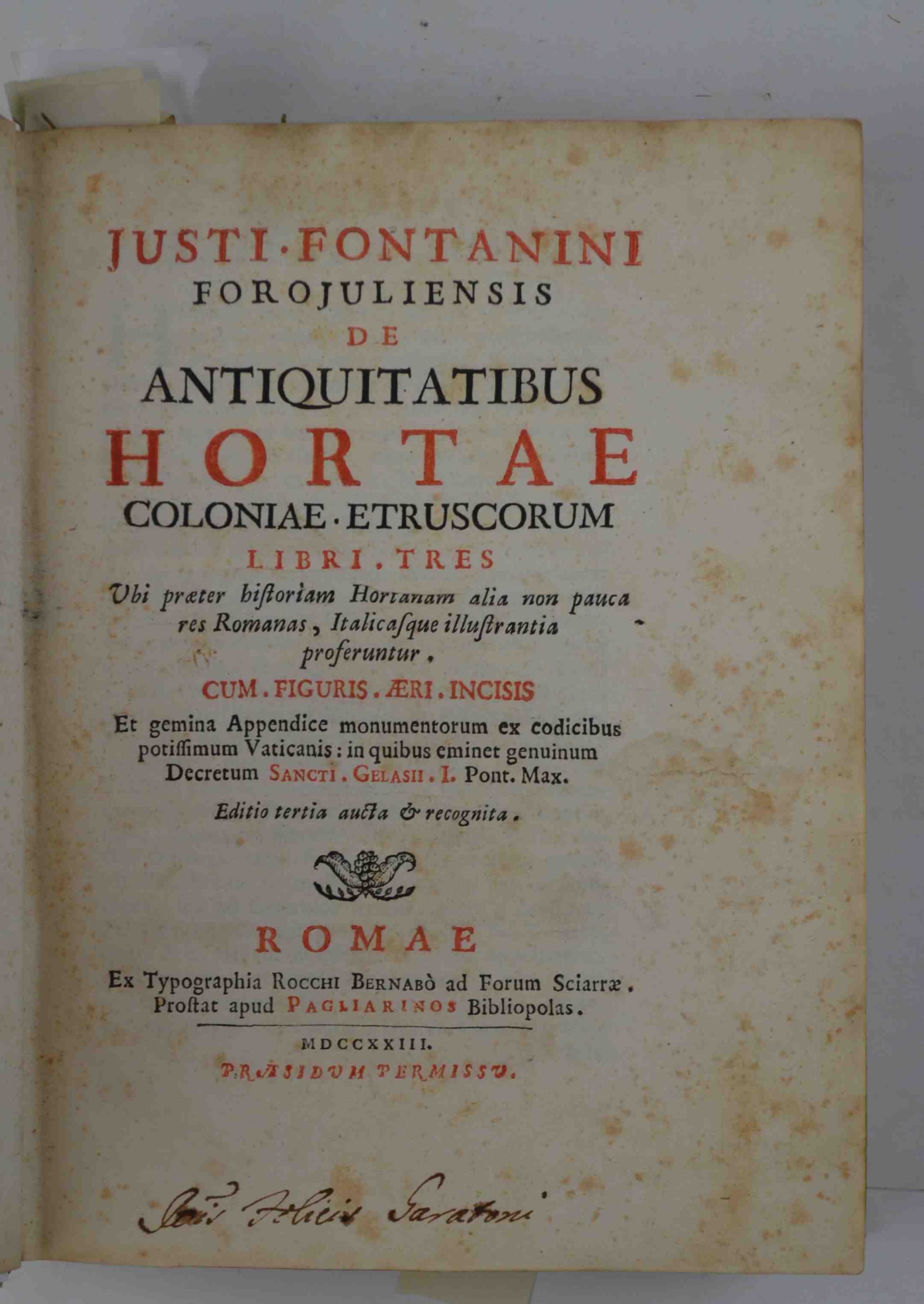De antiquitatibus Hortae coloniae Etruscorum libri tres ubi praeter historiam Hortanam alia non pauca res Romanas, Italicasque illustrantia proferuntur, cum figuris aeri incisis et gemina appendice monumentorum ex codicibus potissimum Vaticanis