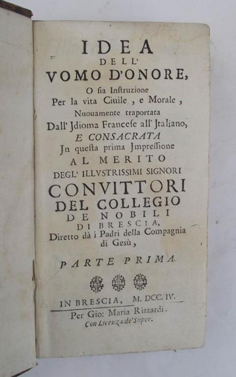 Idea dell'uomo d'onore o sia istruzione per la vita Civile, e Morale. Parte prima (e seconda). - copertina