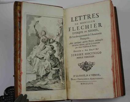 Lettres de Monsieur Flechier Evesque de Nimes et l'un des quarante de l'Academie Francoise. Avec quelques autres Pieces curieuses du meme Auteur, qui ne se trouvent pas dans l'Edition de Paris - Esprit Fléchier - copertina