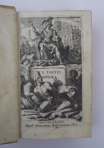 Opera, quae exstant, Integris J. Lipsii, Rhenani, Ursini, Mureti, Pichenae, Merceri, Gruteri, Acidalii, Grotii, Freinshemii, & selectis aliorum commentariis illustrata. Joh. Fred. Gronovius recensuit, & suas notas passim adjecit., Accedunt Jacobi Gro - P. Cornelio Tacito - copertina