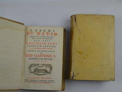I Salmi di David esposti in versi toscani nel senso letterale dal Balì Gregorio Redi patrizio aretino ed accademico della Crusca dedicati all'altezza reale di Gio. Gastone I, granduca di Toscana. Parte prima (e seconda) - copertina
