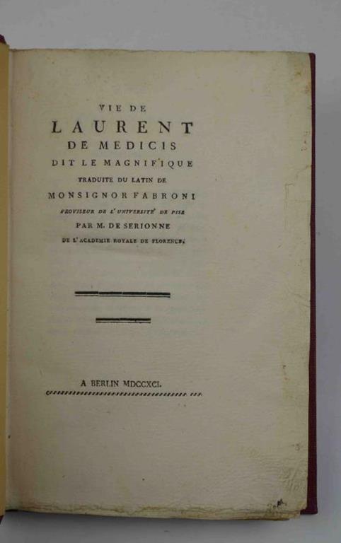 Vie de Laurent de Medicis dit le Magnifique traduite du latin - Angelo Fabroni - copertina