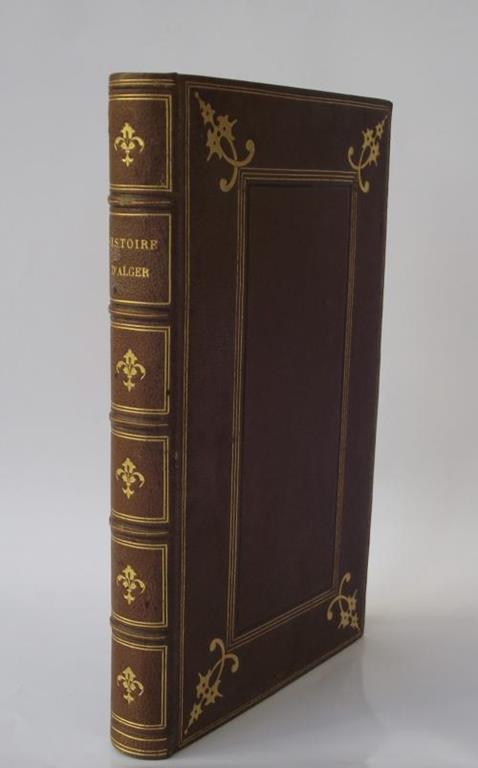 Histoire d'Alger, de son territoire et de ses habitants, de ses pirateries, de son commerce et de ses guerres, de ses moeurs et usages depuis les temps les plus reculés jusqùà nos jours. Dédié à Mgr Dupuch, évêque d'Alger - Stephen d' Estrey - copertina