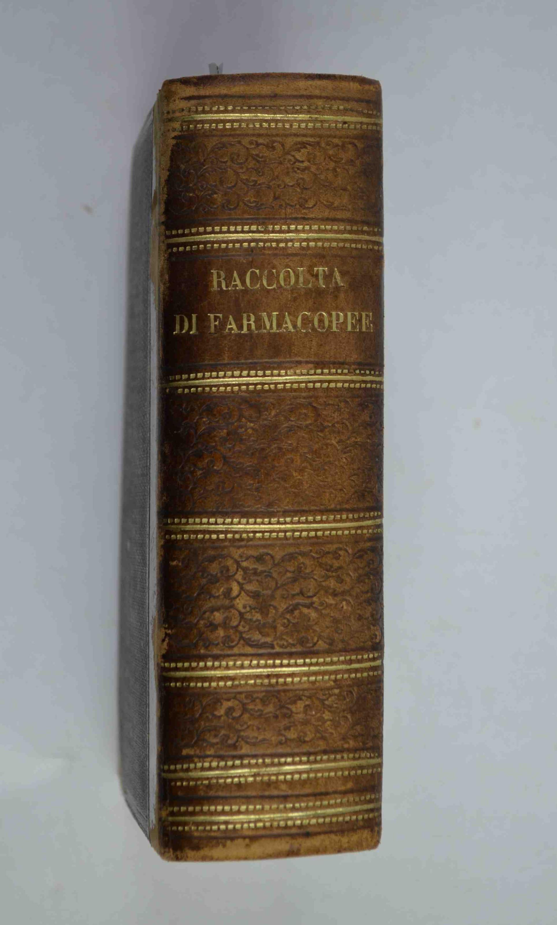 Raccolta di farmacopee: contenente: La Ferrarese del dott. Antonio Campana, edizione decimaquinta. Il formulario di F. Magendie, con appendice Gli Elementi di farmacopea omiopatica, estratti dalla Materia medica di Hahnemann e dagli Archivi della m