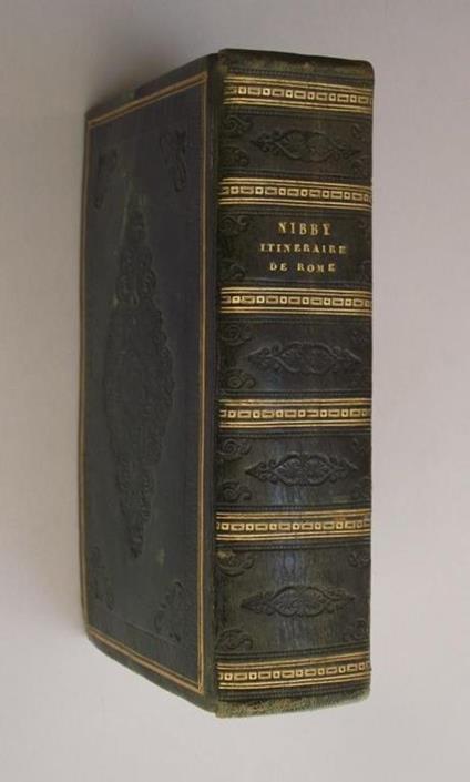 Itinéraire de Rome et de ses environs rédigé par A. Nibby. d'aprés celui de feu M. Vasi. - copertina