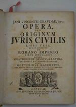 Opera, seu originum juris civilis libri tres, quibus accedunt de Romano Imperio liber singularis