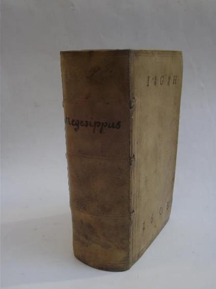 Hegesippi scriptoris gravissimi, de bello iudaico, et urbis Hierosolymitanae excidio, libri quinq - Egesippo - copertina