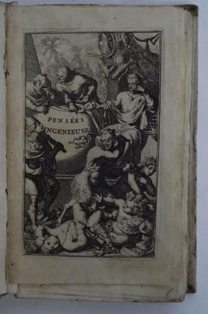 Pensees ingenieuses des anciens et des modernes recueillies. - Dominique Bouhours - copertina