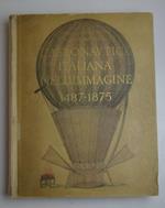 L' aeronautica italiana nell'immagine 1487-1875 Bibliografia di Giuseppe Boffito con aggiunte di Paolo Arrigoni