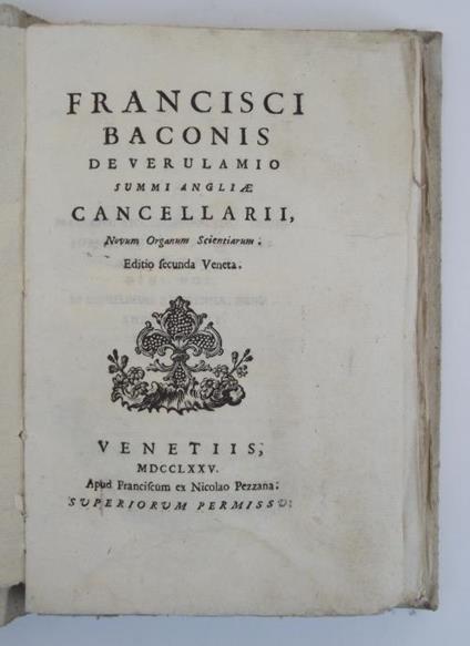 Francisi Baconis De Verulamio Summi Angliae Cancellarii, Novum Organum Scientiarum. Editio secunda veneta - Francis Bacon - copertina