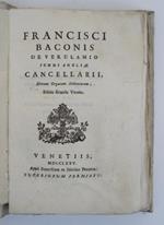 Francisi Baconis De Verulamio Summi Angliae Cancellarii, Novum Organum Scientiarum. Editio secunda veneta