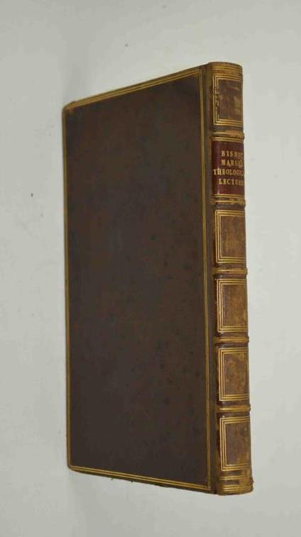Lectures on the authenticity and credibility of the new testament and on the authority of the old testament. - Herbert Marsh - copertina