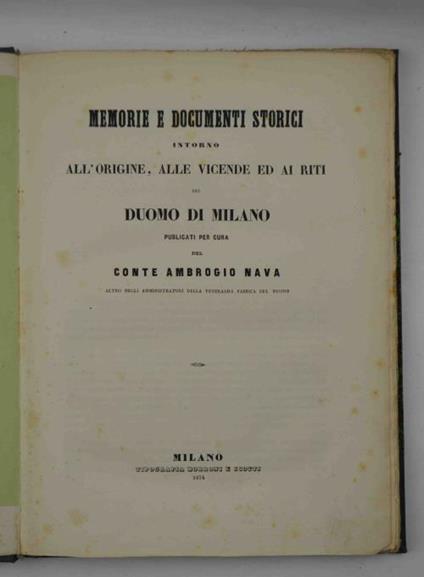 Memorie e documenti storici intorno all'origine, alle vicende ed ai riti del Duomo di Milano - copertina